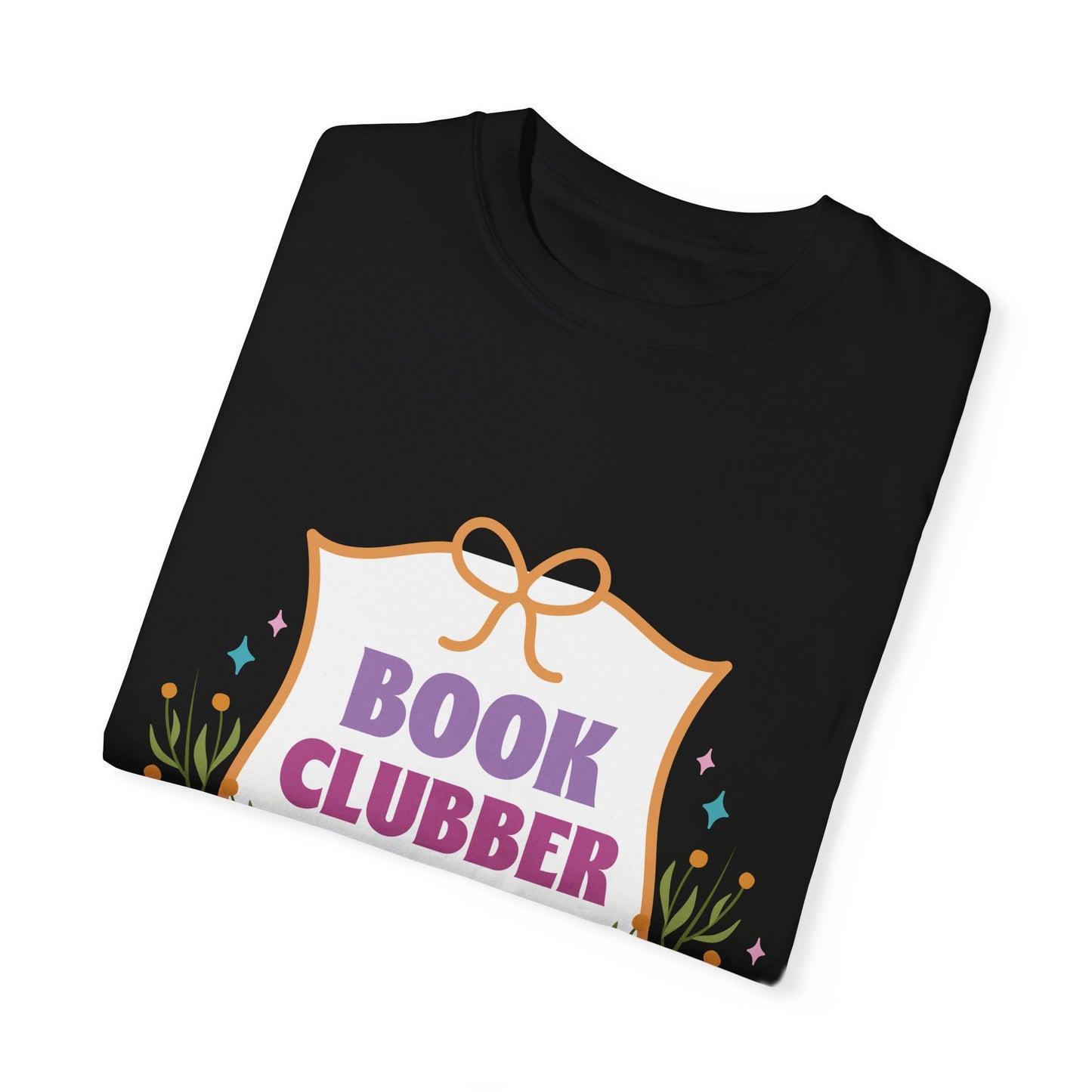 "Book Clubber" UniSex Dyed T-shirt