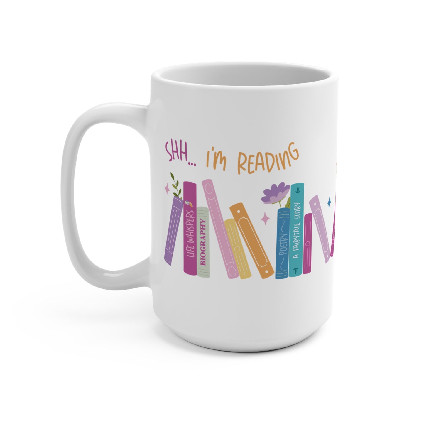 "Shh.. I'm reading" Mug 15oz