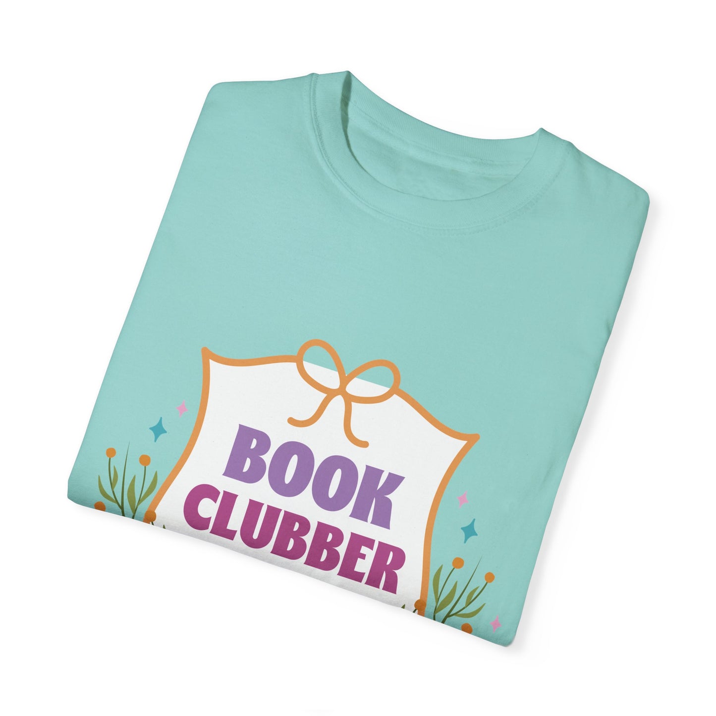 "Book Clubber" UniSex Dyed T-shirt