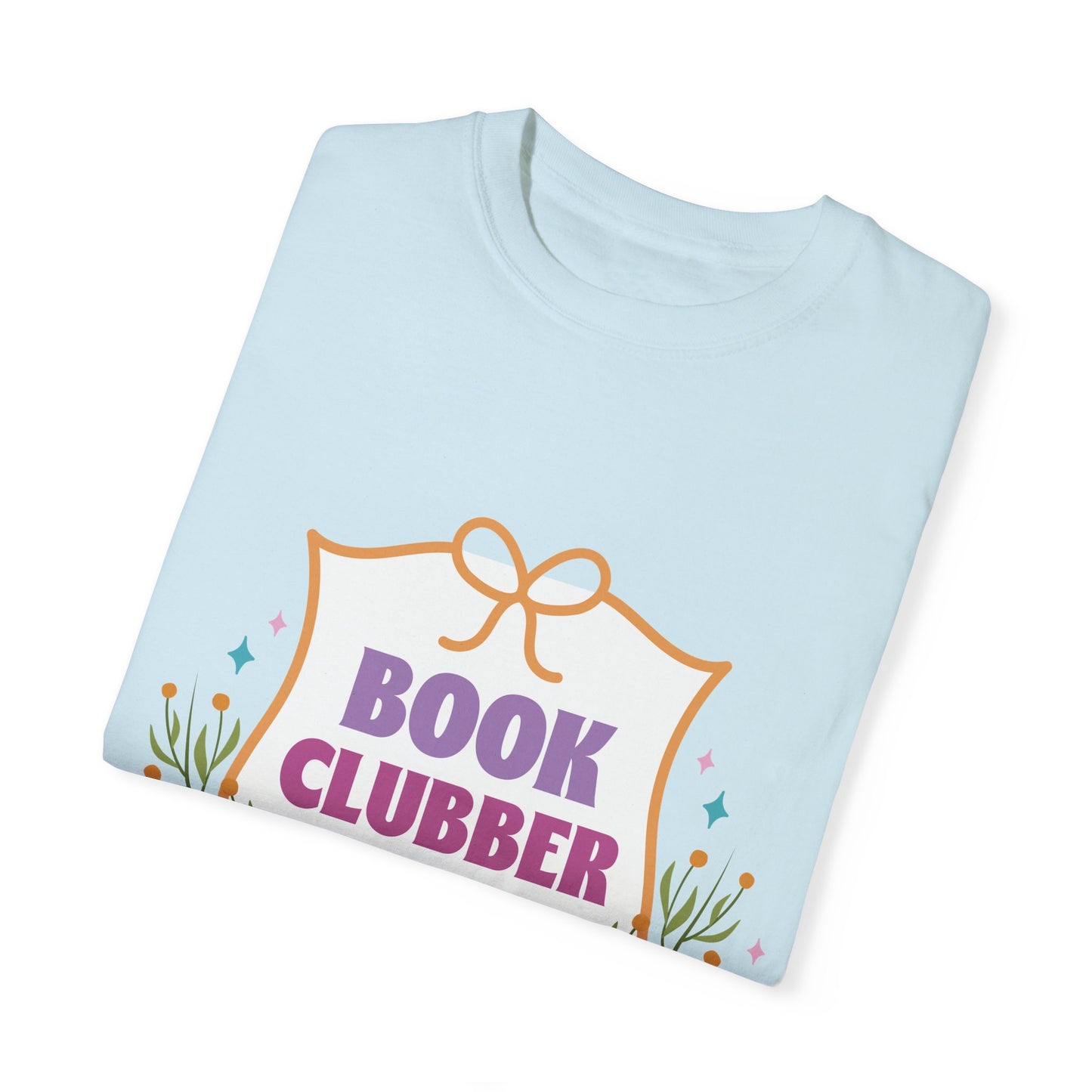 "Book Clubber" UniSex Dyed T-shirt