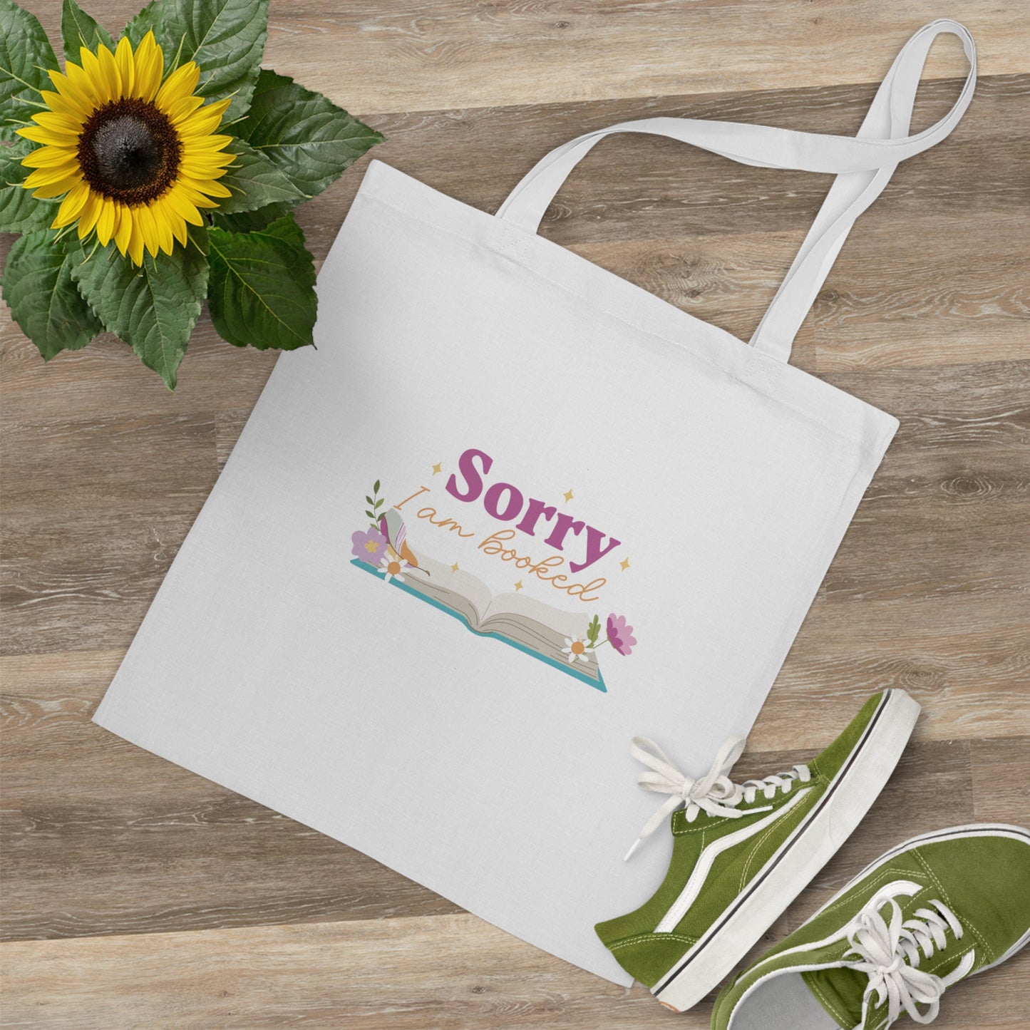 "Sorry I'm Booked" Tote Bag