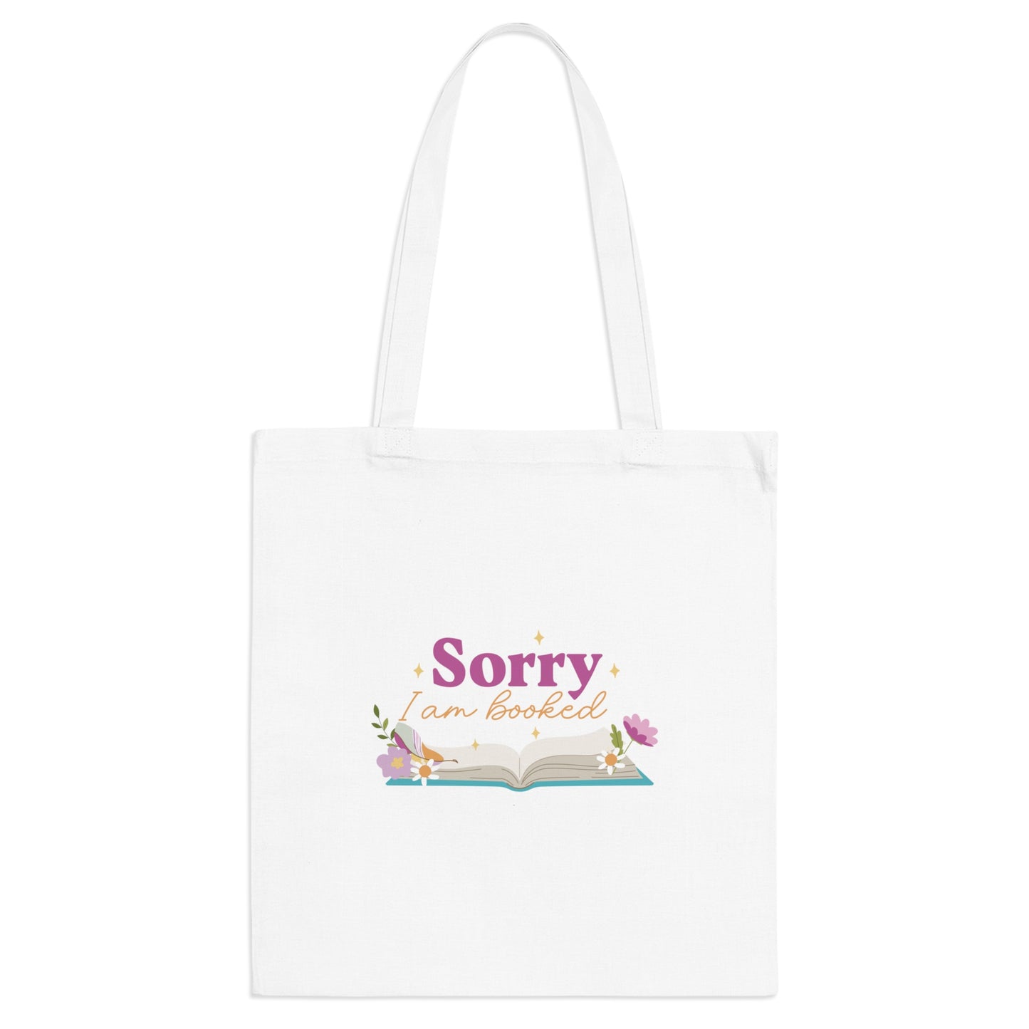 "Sorry I'm Booked" Tote Bag