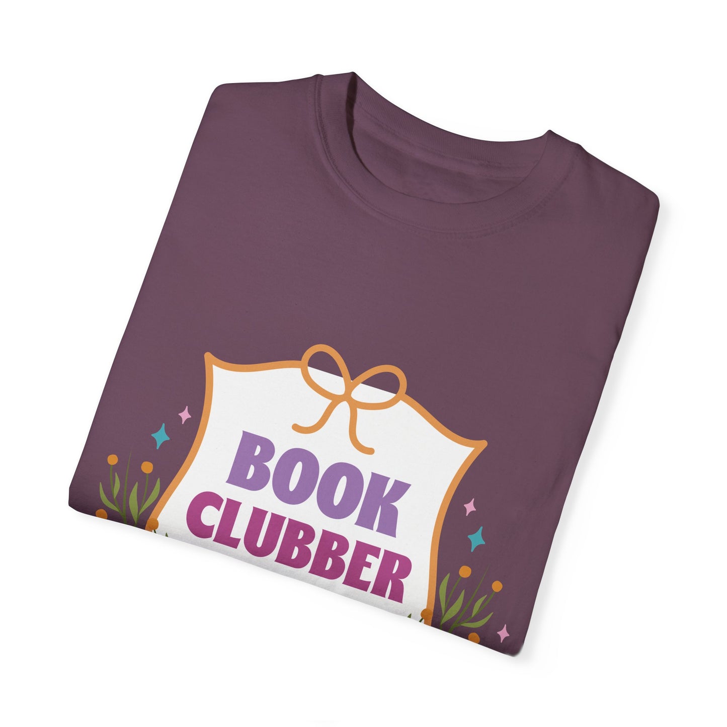 "Book Clubber" UniSex Dyed T-shirt